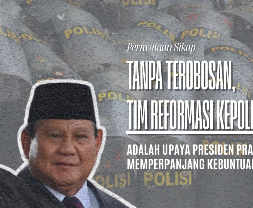 Tanpa Terobosan, Tim Reformasi Kepolisian adalah Upaya Presiden Prabowo Memperpanjang Kebuntuan 